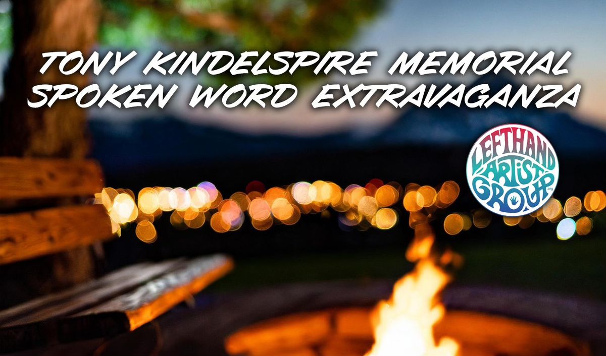 Tony Kindelspire Memorial Spoken Word Extravaganza