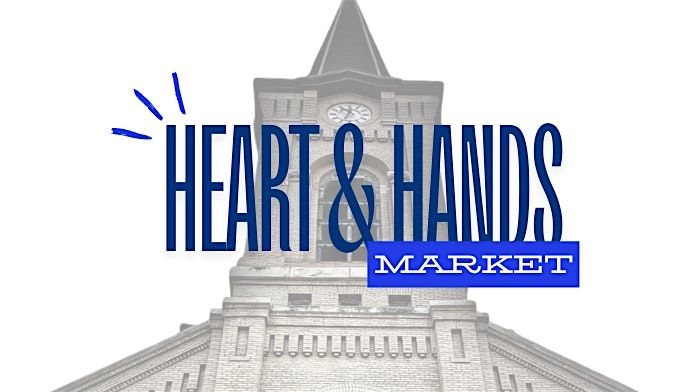 Heart and Hands Market