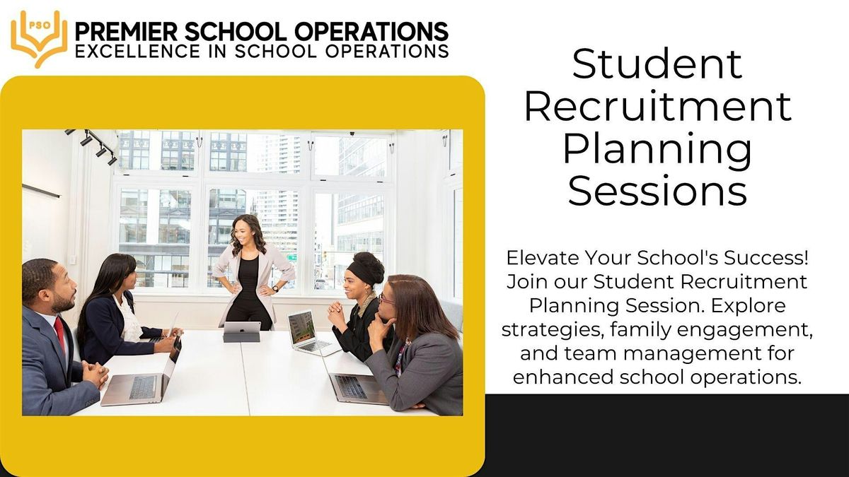 School Operations: Student Recruitment Planning Sessions (Jan)