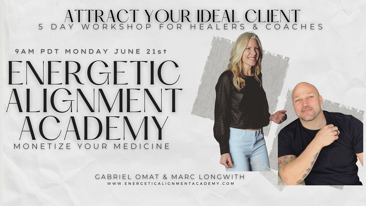 Client Attraction 5 Day Workshop I For Healers and Coaches (Los Angeles)