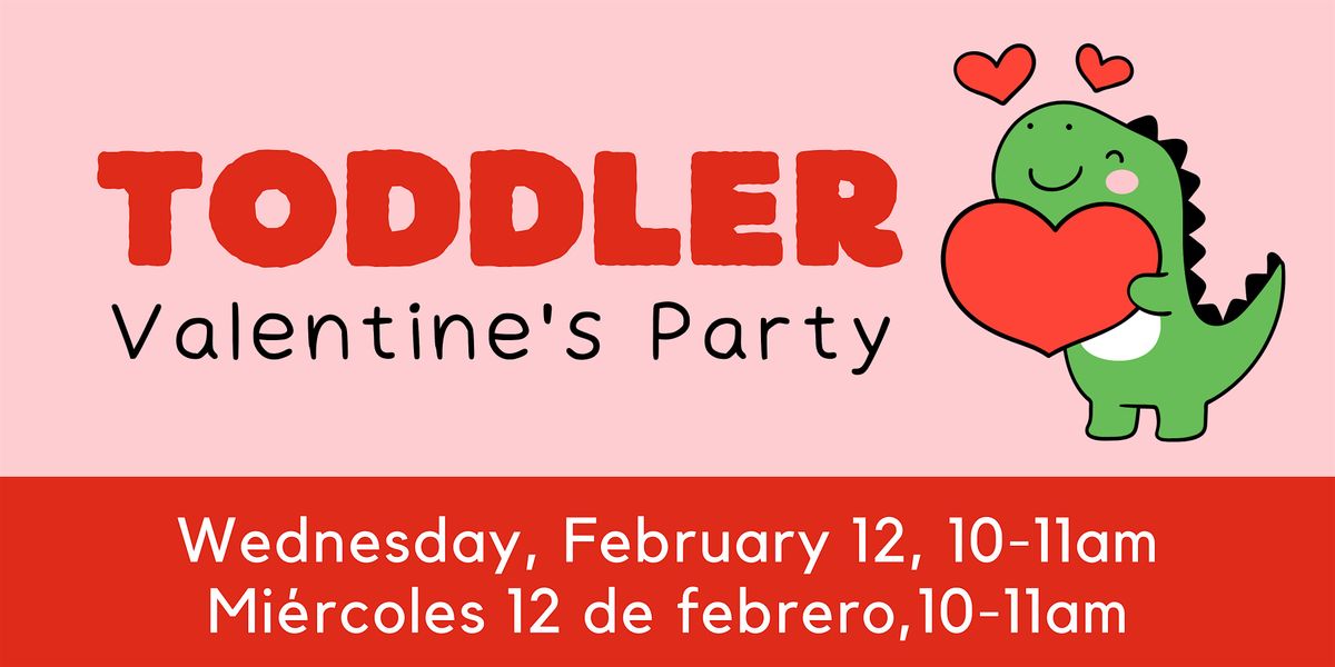 Toddler Valentine's Party \/ Fiesta de San Valent\u00edn para ni\u00f1os peque\u00f1os