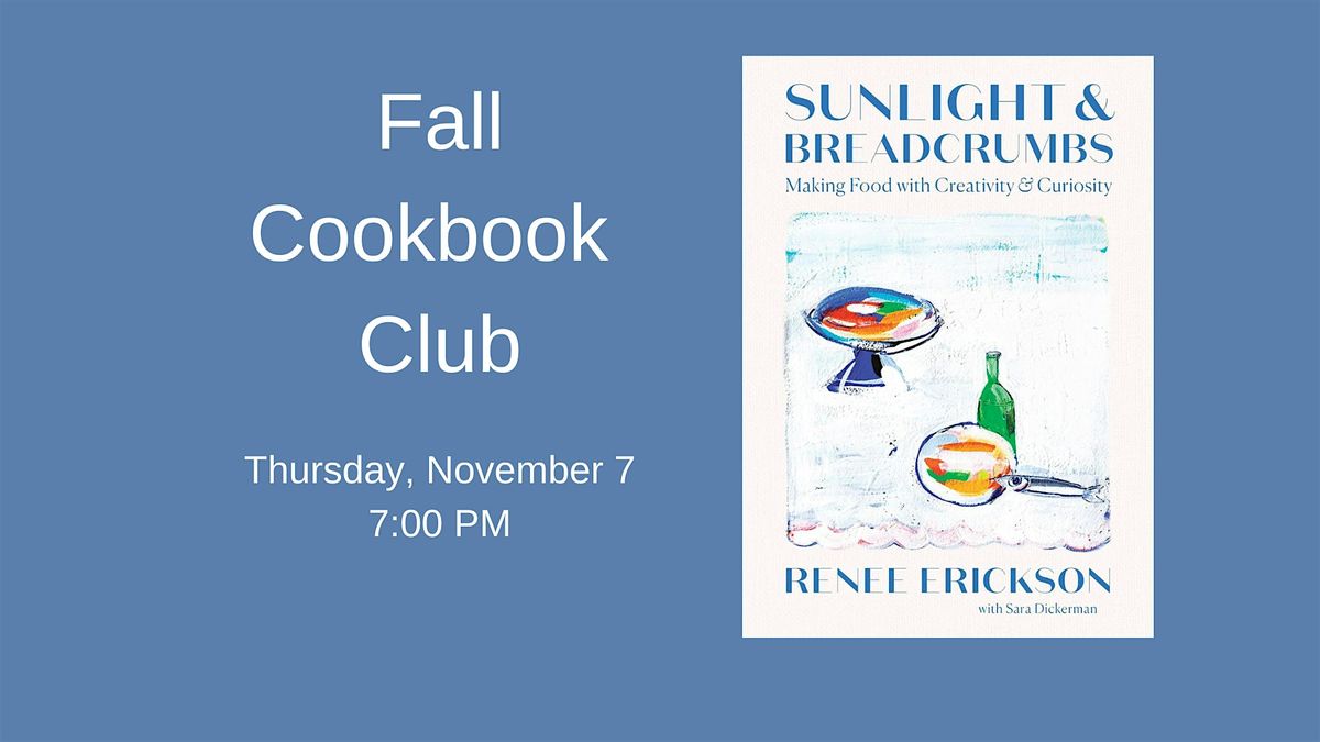 Fall  Cookbook Club: Sunlight & Breadcrumbs