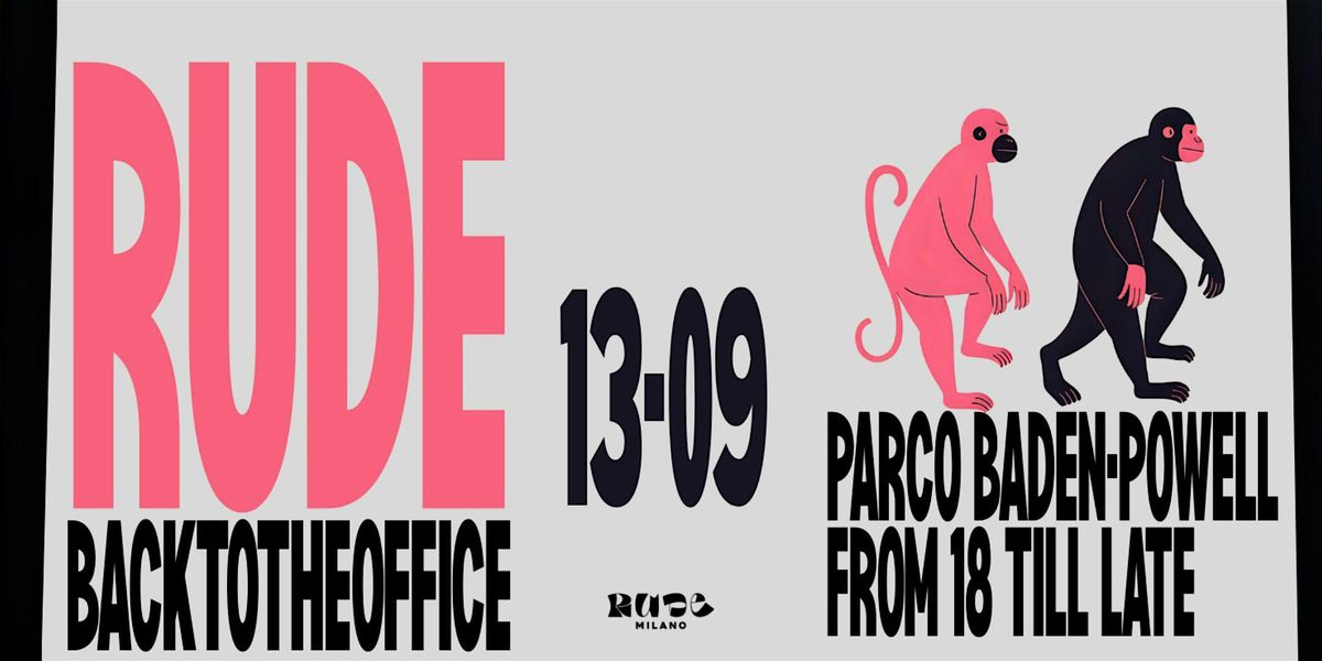 Rude Milano - Back to the office