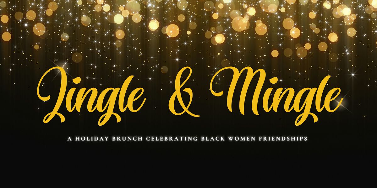 JINGLE & MINGLE: A HOLIDAY BRUNCH!