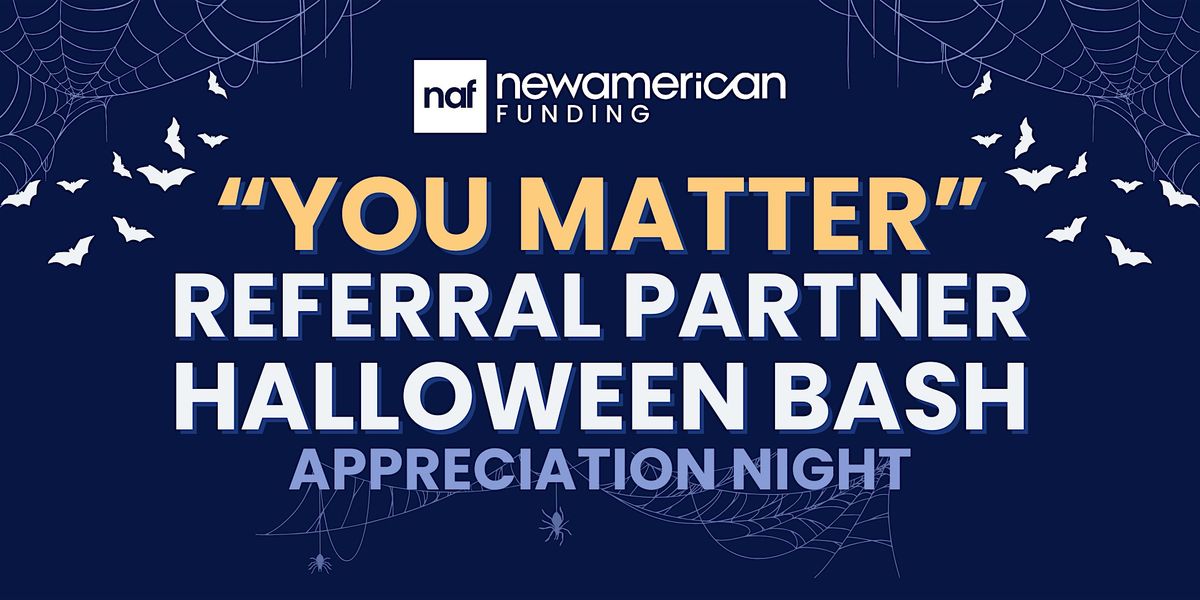 NAF "YOU MATTER" Referral Partner Halloween Bash