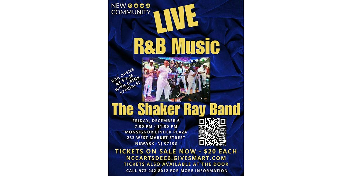 New Community Arts The Shaker Ray Band Show