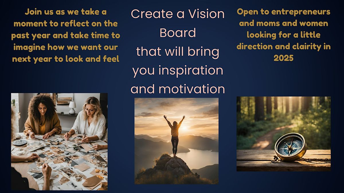 Create your Vibe for 2025-A Vision Board Workshop