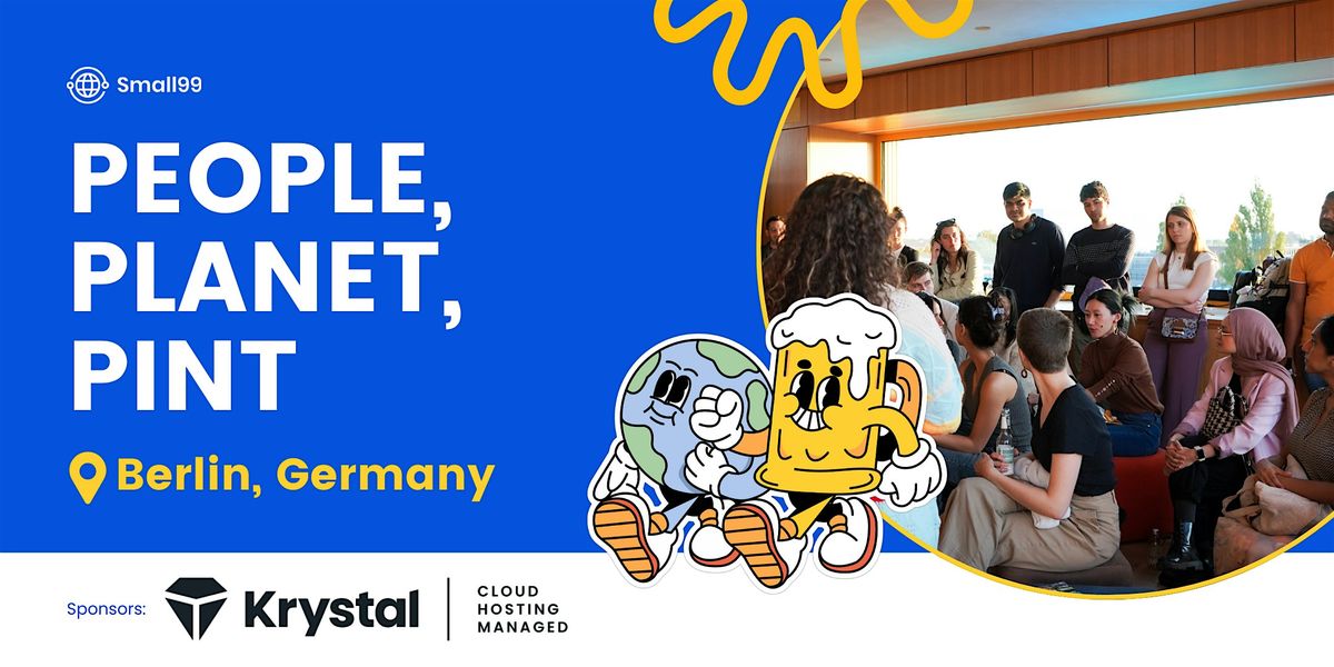 Berlin, Germany - Small99's People, Planet, Pint\u2122: Sustainability Meetup