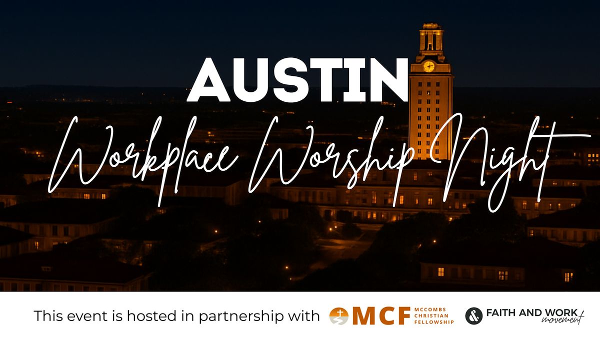 Austin Workplace Worship Night