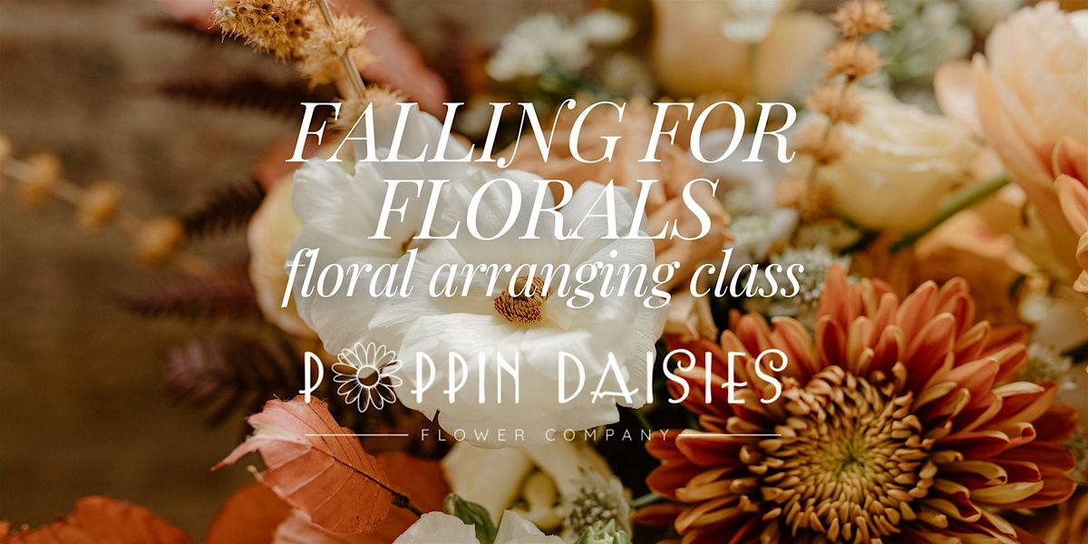 Falling for Florals with Poppin' Daisies
