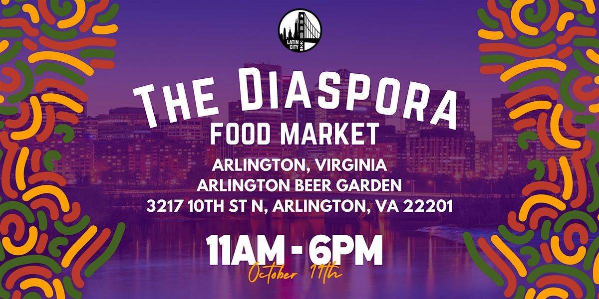 The African Diaspora Food Market in Arlington,VA - Family Friendly