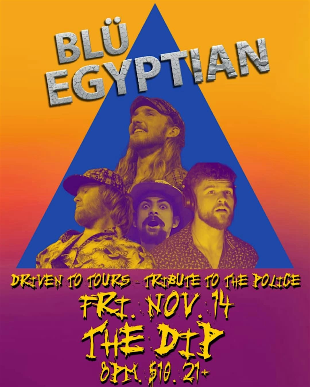 Bl\u00fc Egyptian: Driven to Tours - Tribute to The Police