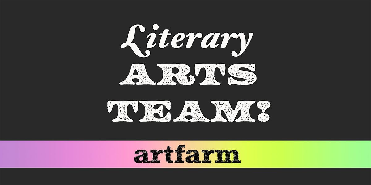 Literary Arts Team Meeting at artfarm!
