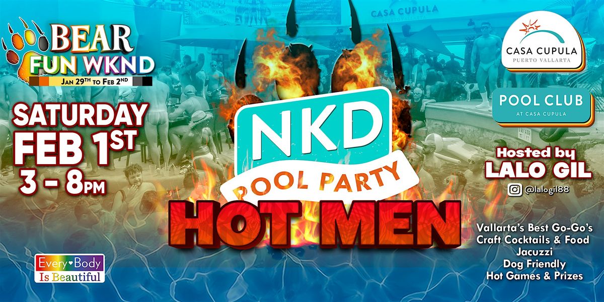 NKD Pool Party Hot Men Bear Week 2025 Edition at Pool Club PV Casa Cupula