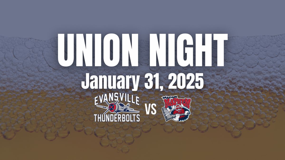 Union Night vs. Macon Mayhem