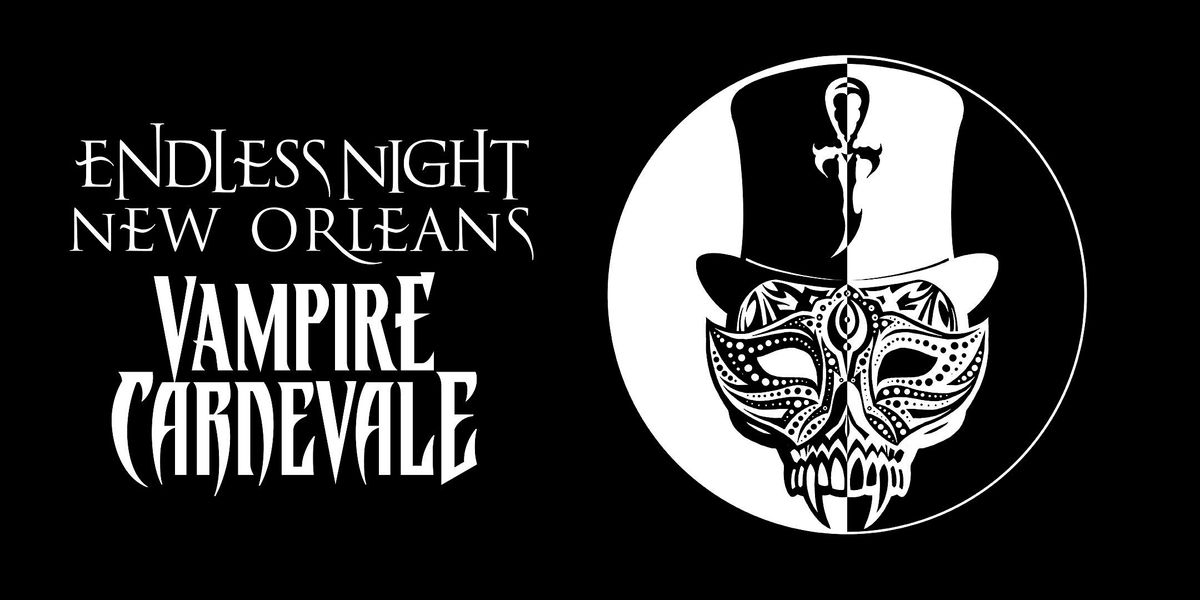2026 Endless Night: New Orleans Vampire Ball