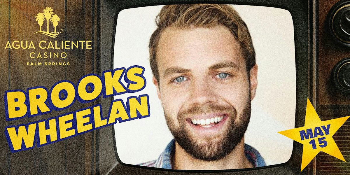 Brooks Wheelan Comedy Show