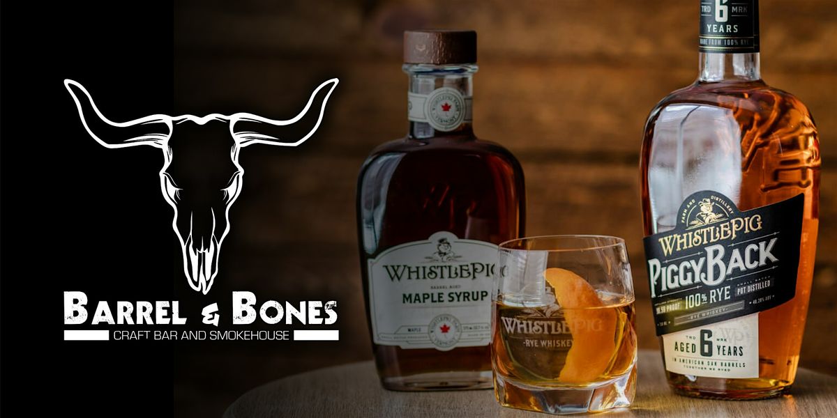 WhistlePig Whiskey Dinner Experience - Barrel & Bones