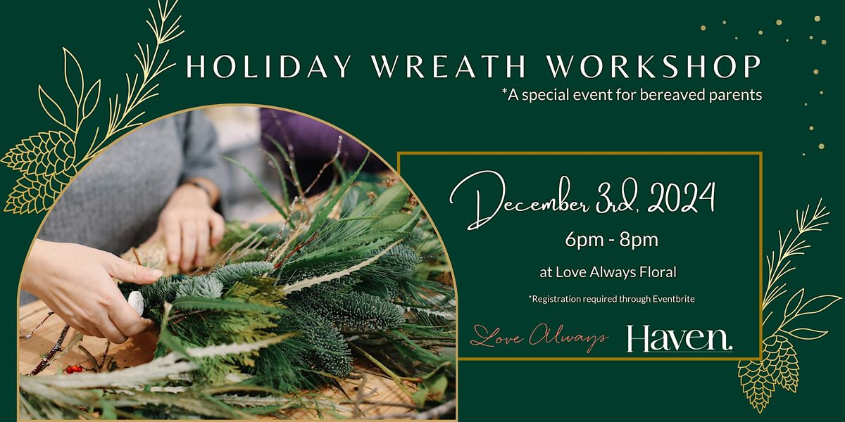 Holiday Wreath Workshop