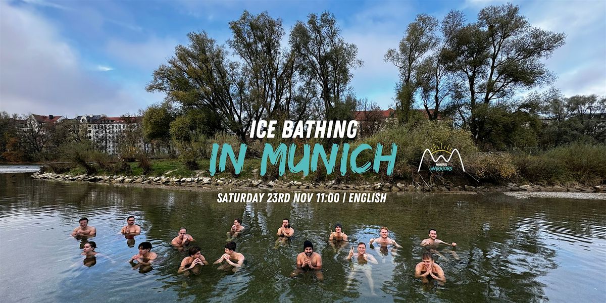 Ice Bathing at the Isar with Mindful Warriors