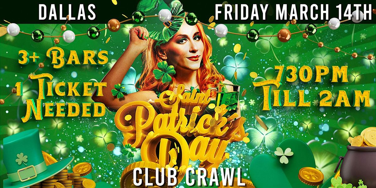 Dallas St. Patrick's Day Bar Crawl Party 2025 | Friday, March 14th