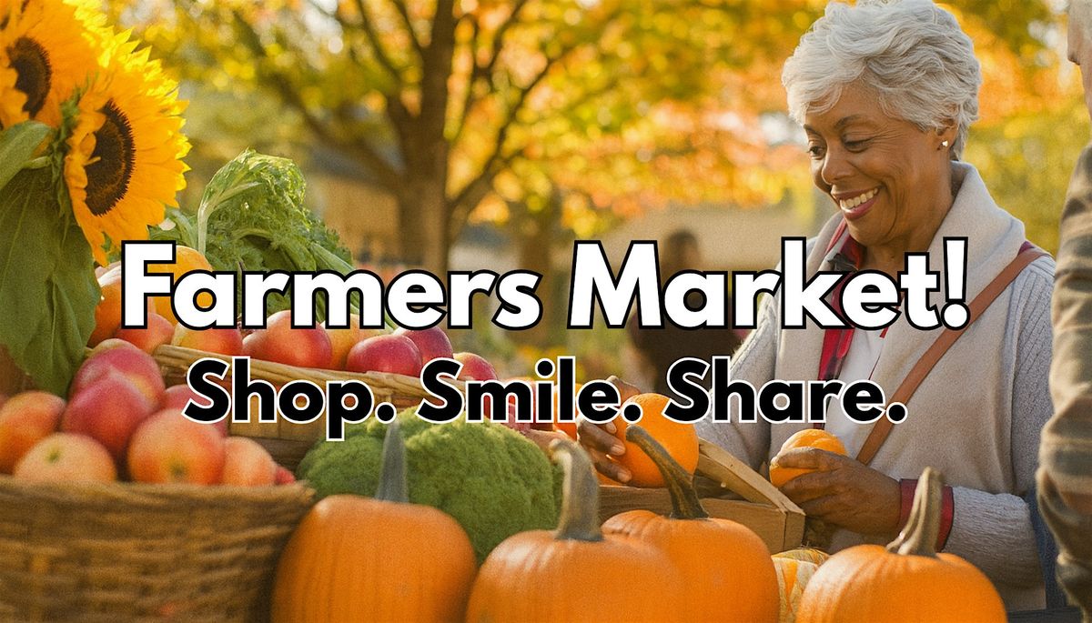 Farmers Market Festival \u2013 LivingWell Senior Expo