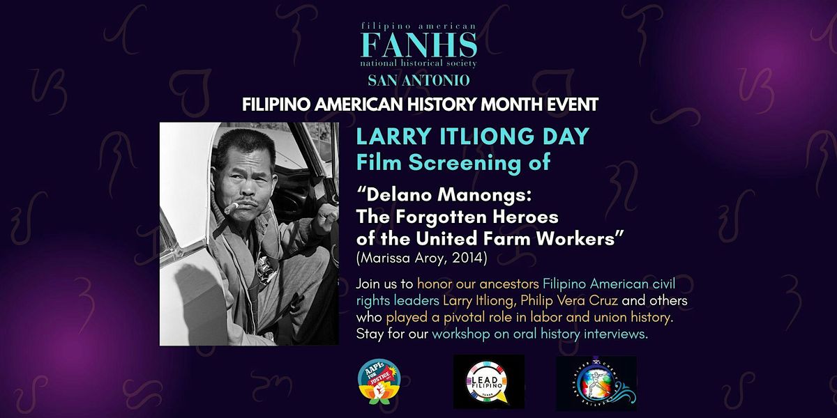 Larry Itliong Day Screening of Delano Manongs: Forgotten Heroes of  the UFW