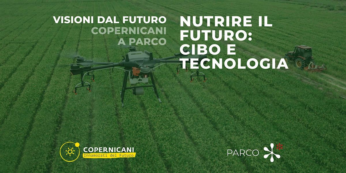 Nutrire il futuro: cibo e tecnologia