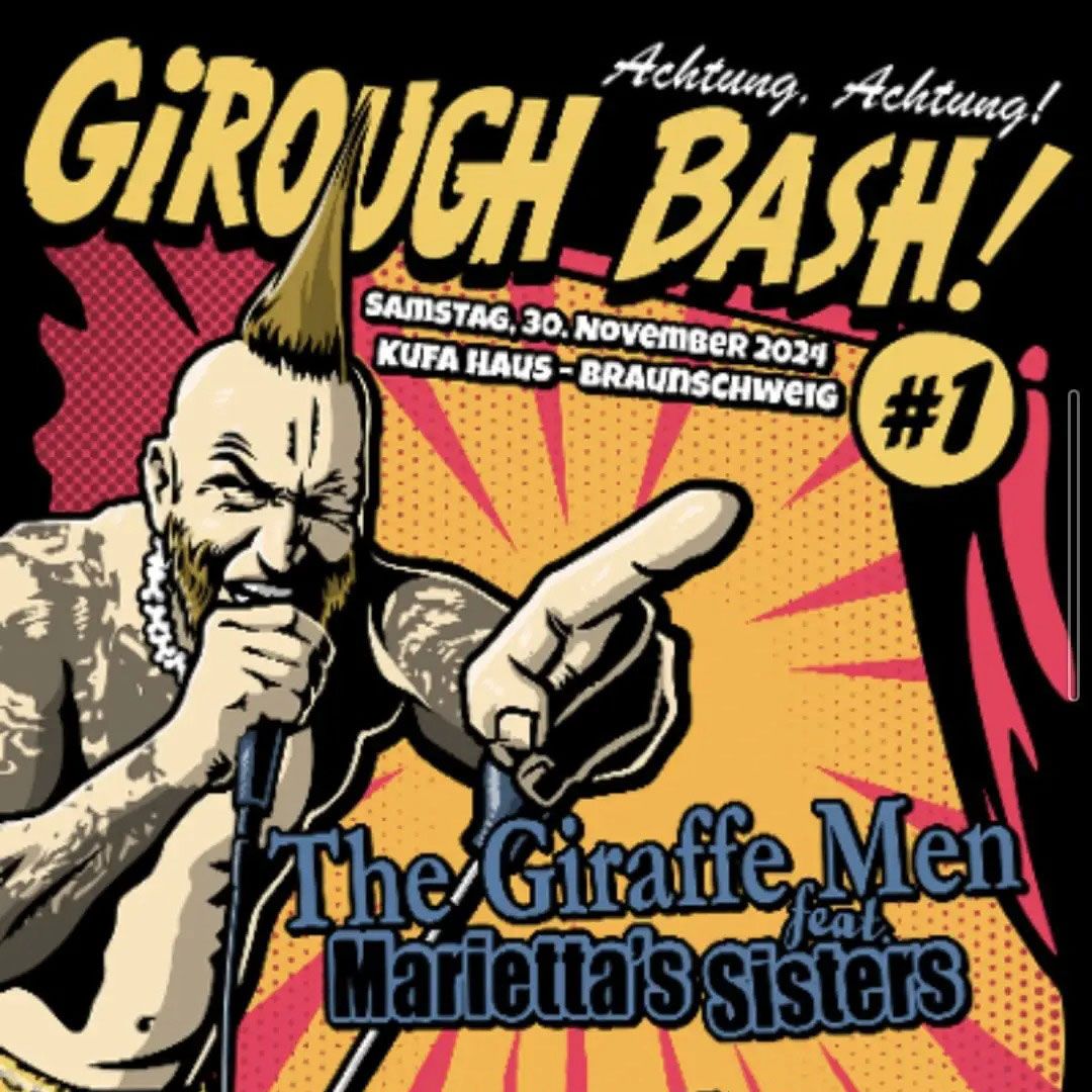 GIROUGH BASH w\/The Giraffe Men, The Yucca Spiders, Monokain