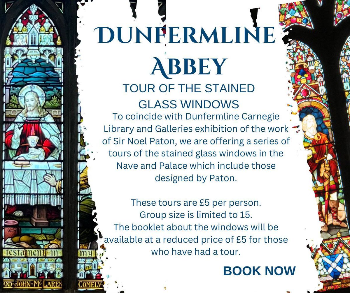 Dunfermline Abbey - Tour of the Stained Glass Windows