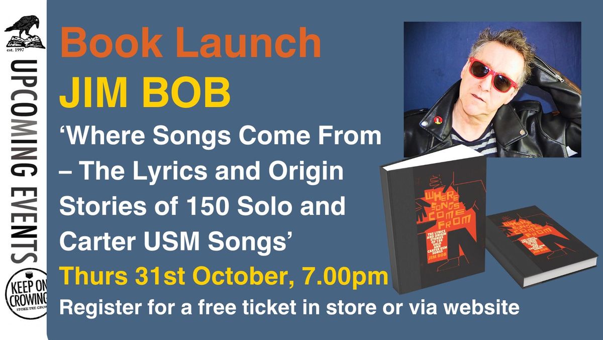 Book Launch: JIM BOB \u2013 \u2018Where Songs Come From'