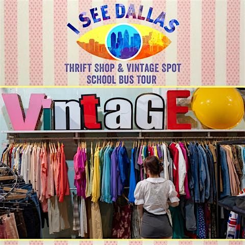 Sun. 8\/24 Dallas Thrift & Vintage Shopping Tour  - Classic Route