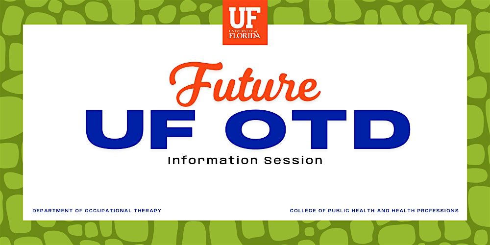 UF OTD In Person Information Session