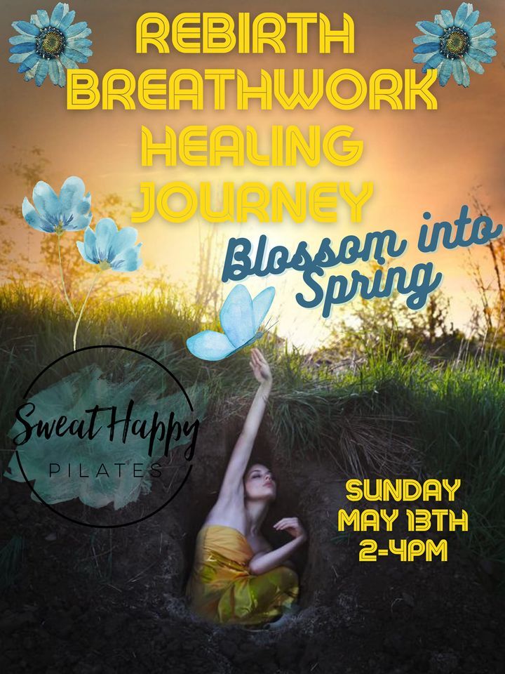 Blossom into Spring - Rebirth Breathwork Healing Journey 