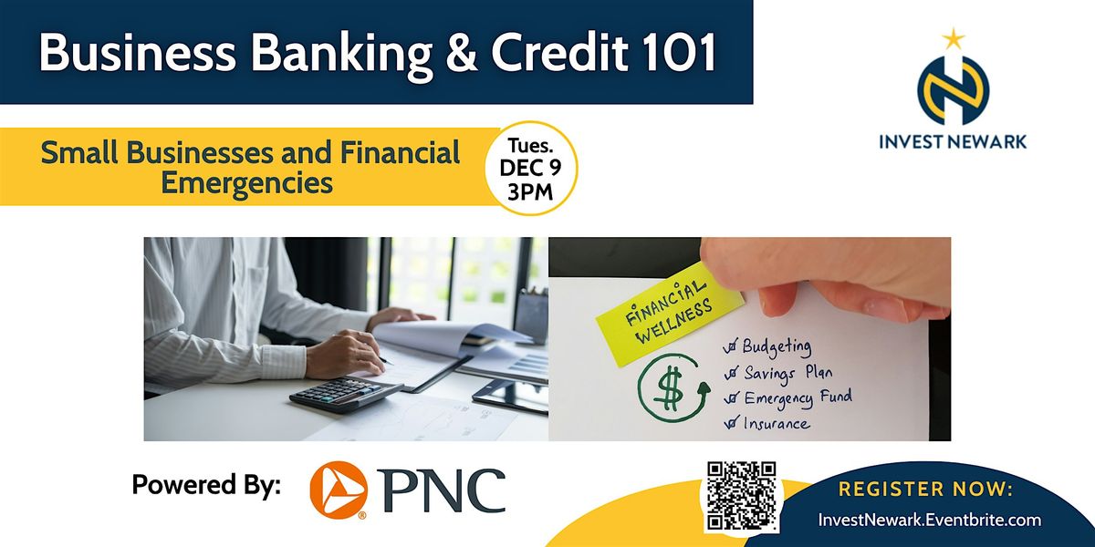 Business Banking & Credit 101: Small Businesses and Financial Emergencies
