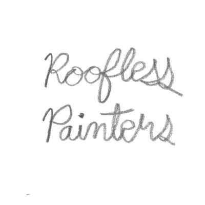 Roofless Painters