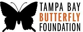 Helping Hands Presents: Tampa Bay Butterfly Foundation