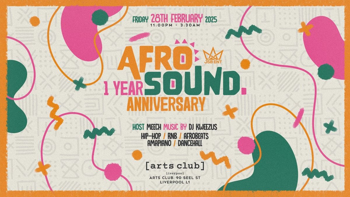 AFROSOUND - 1 YEAR ANNIVERSARY! LIVERPOOL