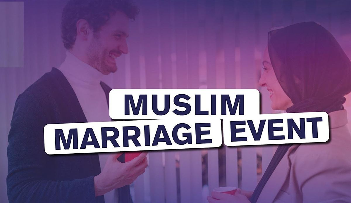 CONVERTs [including BORN] Muslim Marriage Event