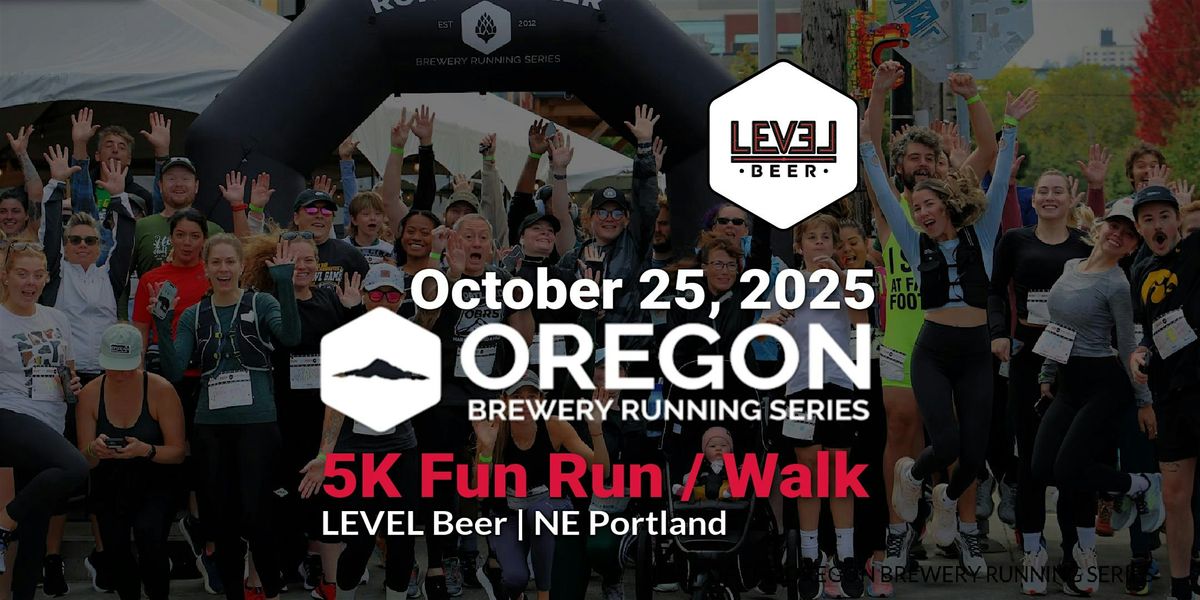 5k Beer Run - LEVEL Beer | 2025 OR Brewery Running Series