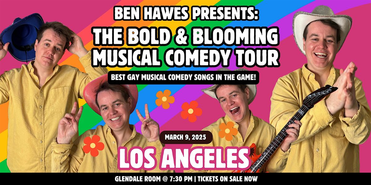 The Bold & Blooming Musical Comedy Tour with Ben Hawes