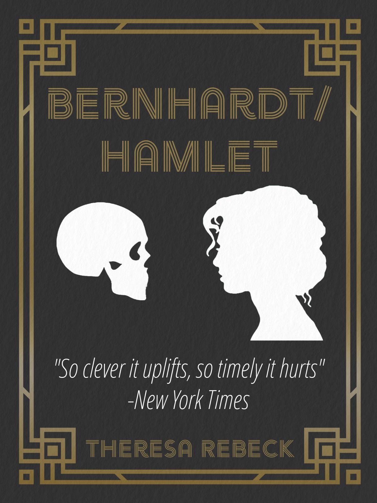 Studio Playhouse Presents: Bernhardt\/Hamlet