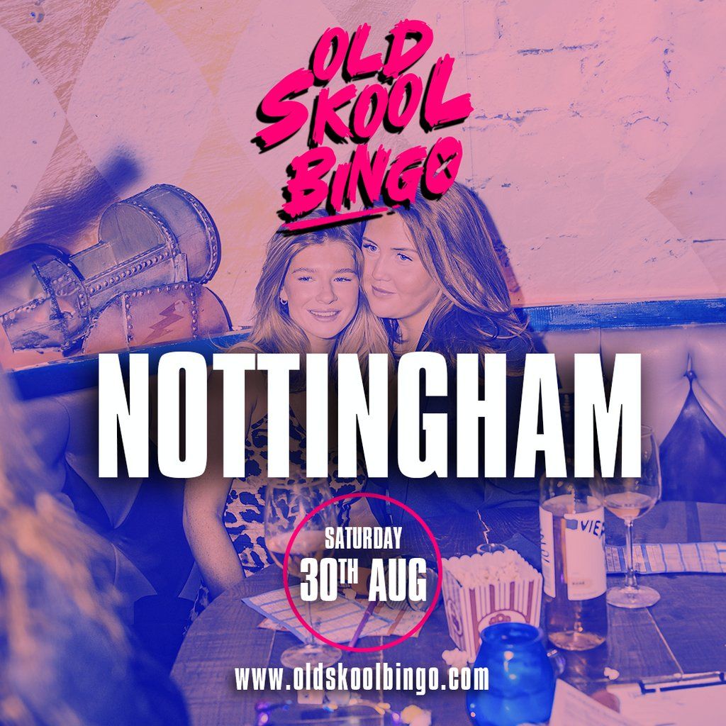 Old Skool Bingo Sat 30th Aug Nottingham