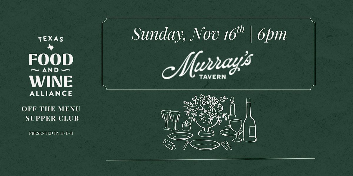 Off the Menu Supper Club | Hosted by Murray's Tavern