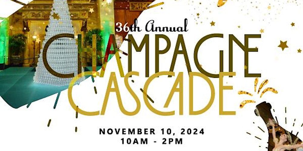 36th Annual Champagne Cascade, Benefitting Saint Joseph Hospital Foundation