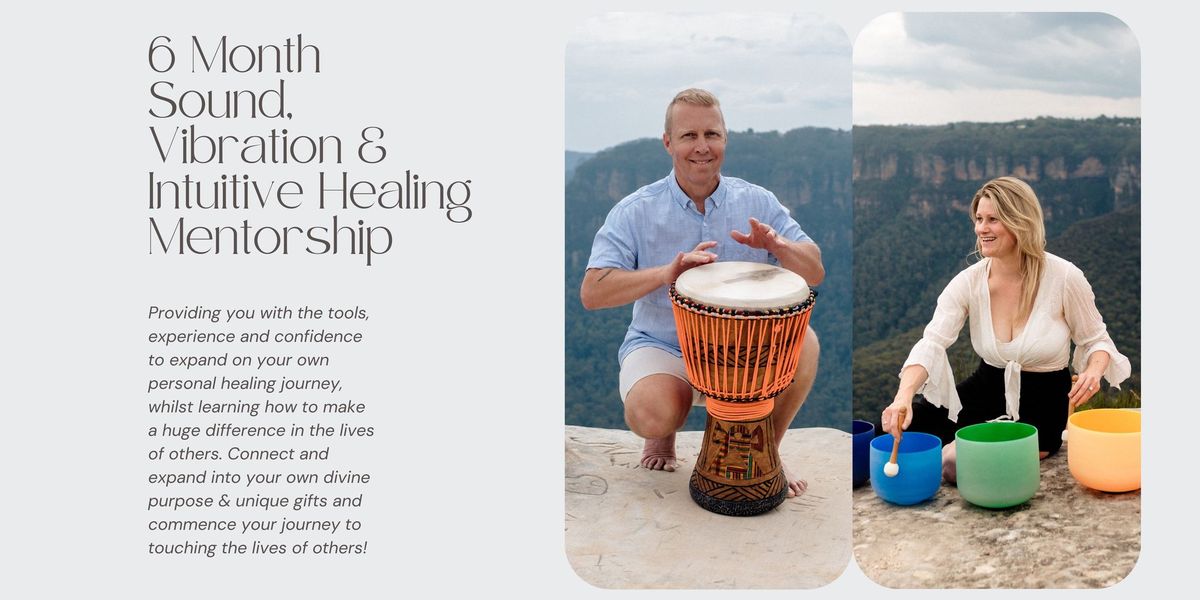 6 Month Sound Healing Mentorship Program - Face to Face & online training program  