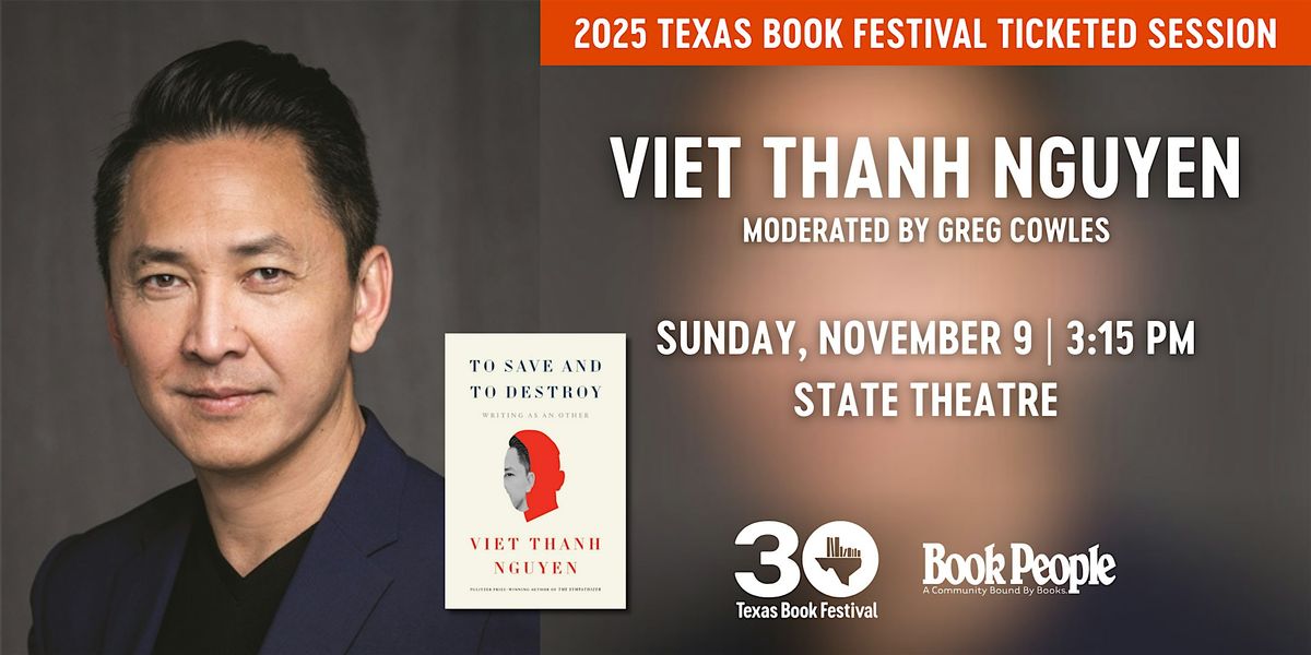 Texas Book Festival and BookPeople Present: Viet Thanh Nguyen