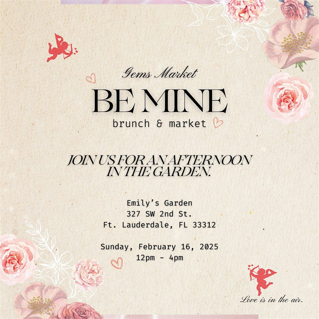 Be mine Brunch in the Garden