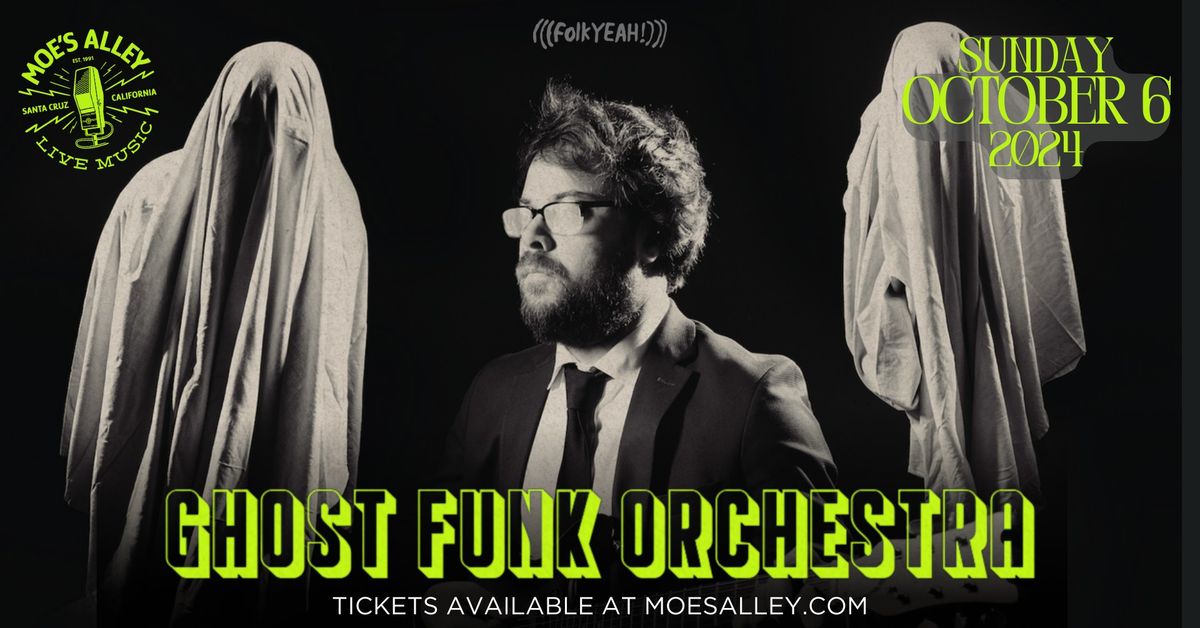 (((folkYEAH!))) Presents: Ghost Funk Orchestra