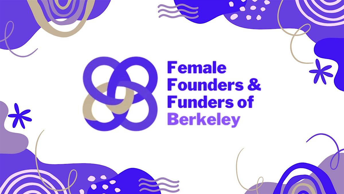 Berkeley Female Founders and Funders Summit